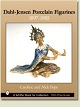 DAHL-JENSEN 
PORCELAIN 
FIGURINES 1897 
- 1985
By Caroline 
and Nick Pope ( 
Schiffer Books 
for ...