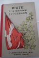 Digte for 
danske 
skolebørn
Gyldendals 
Boghandel 
Nordisk Forlag
1929
Sideantal: 180
God ...