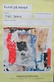 Frank, Niels 
(1946 - ) 
Danmark: Kunst 
på recept. 
Collage. 21 x 
14 cm. 
Signeret.: 
Niels ...