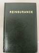 ReinsuranceWritten by twenty-three AuthoritiesFra 1980The College of Insurance, New ...