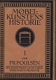 Bøger.
Fr. Poulsen
Møbel-Kunstens 
historie