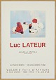 Fransk kunstner 
Luc Lateur.
Litografisk 
udstillingsplakat 
fra 1982.
Gallerie Tete 
de'Affiche , 
...