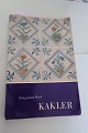 Kakler
Ved Dingeman 
Korf
1962 - Dansk
Forlag: C. A. 
Reitzels Forlag
Originaltitel.
: Tegels ...