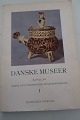 Danske Museer 
Aarbog for 
Dansk 
Kulturhistorisk 
Museumsforening 

Redigeret af 
Victor ...