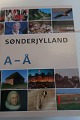 Sønderjylland 
A_Å
1. Udgave, 1. 
Oplag
Sideantal: 439
Rigtig god 
stand
Varenr.: 
HY4-4-61941