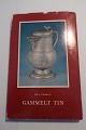 Gammelt Tin
Af Kai Uldall
Thaning & 
Appels Forlag
1966
Del af serie 
fra forlaget
God ...