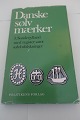 Danske sølvmærker
3.Sønderjylland med register samt forfalskninger
Danske guld og sølv smedemærker før 1870
Af Chr. A. Bøje
Revideret og udvidet udgave redigeret af Sigurd 
Schoubye
Politikens forlag
1982
Sidetal: 135
In a good condition