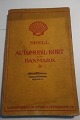 Shell
Automobil-Kort 
Danmark
Med foto af Shell-Huset før bombningen blev 
foretaget 
Udgivet af A/S Danske-Engelsk Benzin og 
Petroleums Oil
1936
In a good condition