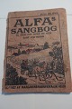 For the 
collector:
Alfa´s Sangbog
til brug for 
Skole og Hjem 
samt ved møder
Udgivet af ...