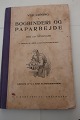 Vejledning i Bogbinderi og Paparbejde
Med 109 Tegninger
N.C. Roms Forlag 
6. udgave af "Den lille Paparbejder"
Sideantal: 112