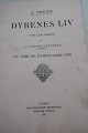 Dyrenes Liv
Bl.a. Fiskene, 
De hvirvelløse 
dyr, 
Edderkopperne, 
Sneglene, 
Ormene og mange 
...