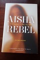 Aisha Rebel - Vidnesbyrd En fængslende og rystende ...